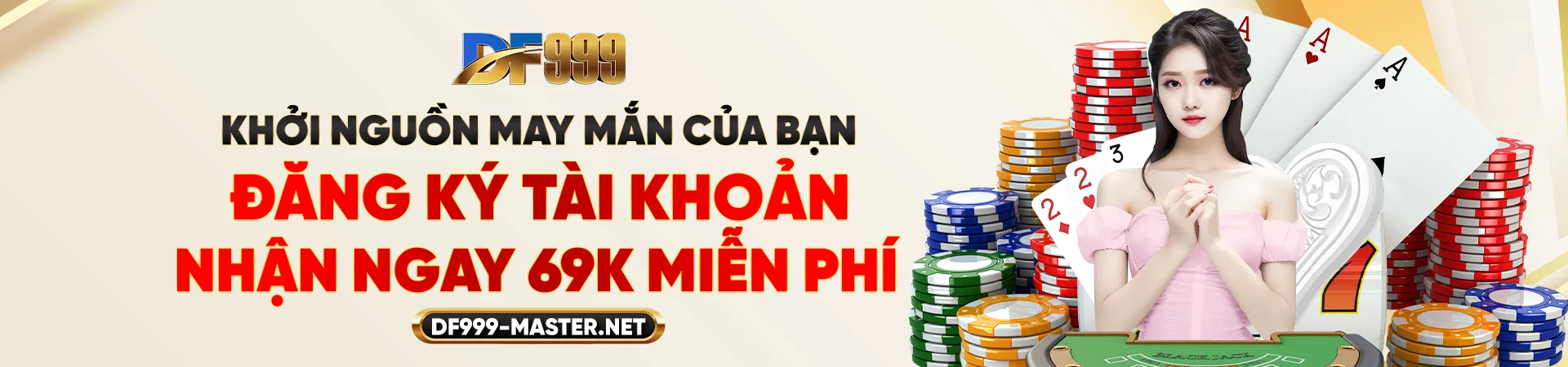 baner đăng ký tài khoản nhận ngay 69k