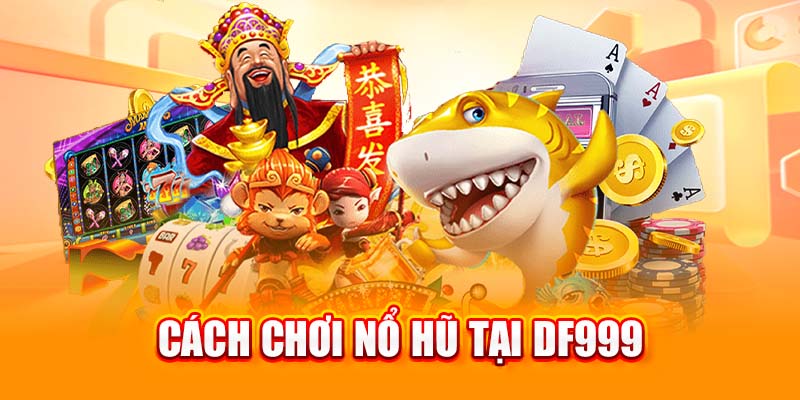 nổ hũ DF999