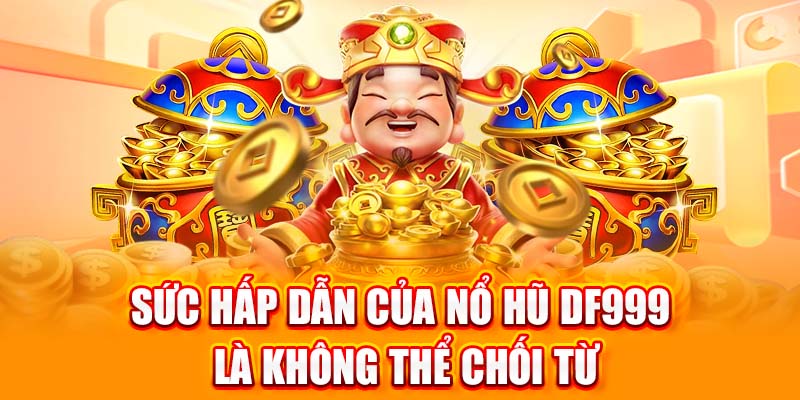 nổ hũ DF999